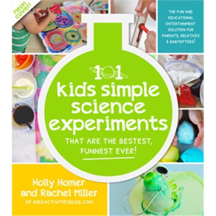 The 101 Coolest Simple Science Experiments By rachel miller