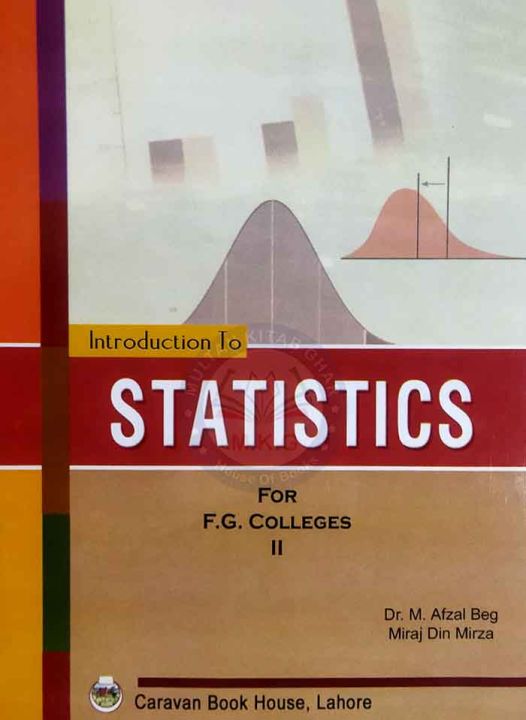 Caravan Introduction to Statistics for F.G Colleges Part-2 by Dr M Afzal Beg