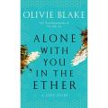 Alone With You in the Ether by Olivie Blake Book (Urdu Bazar). 