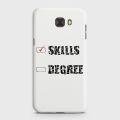 Samsung C7 Pro Cover - SkinLee HQ Hard Case - Skills Vs Degree - SKINLEE-674-1-230-41. 