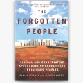 The Forgotten People: Liberal and conservative approaches to recognising indigenous peoples by Damien Freeman and Shireen Morris Best English Novel KS. 