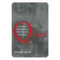 Quiet: The Power of Introverts in a World That Can't Stop Talking by Susan Cain. 