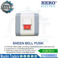 Door Bell Push Switch Button Waterproof China Fitting Sheet Hero Sheen Bell Push Button SS-23- High Quality Bakelite. 
