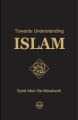 Liberty Books | Towards Understanding Islam Collectors Edition by Syed Abul Ala Maududi (100% Original). 