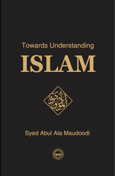 Liberty Books | Towards Understanding Islam Collectors Edition by Syed Abul Ala Maududi (100% Original)