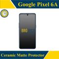Google Pixel 6A Ceramic Matte Screen Protector NO BLACK EDGE BORDER Flexible For Pixel 6A - Matte Transparent. 