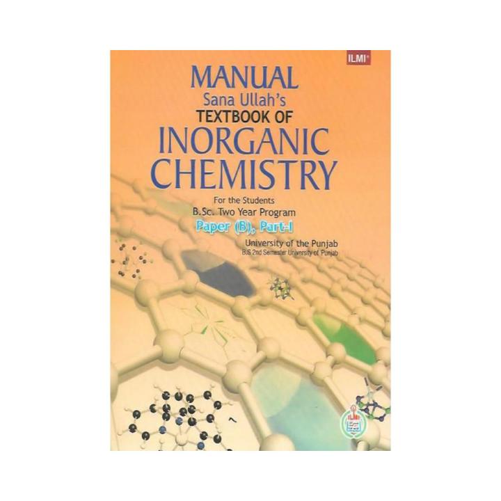 Manual of Text Book of Inorganic Chemistry for B.Sc. Part-I Paper (B)