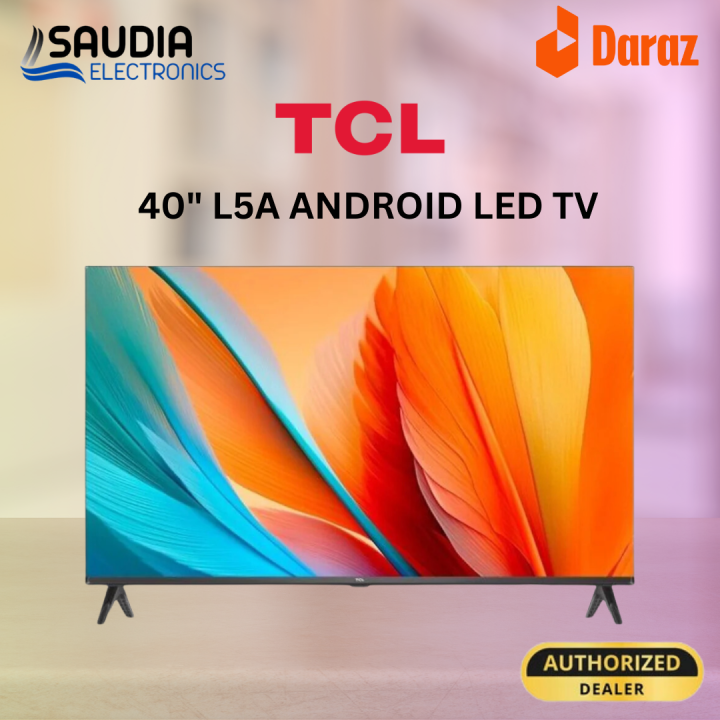 TCL 40 INCH NEW MODEL 40L5A  Android Smart Led TV BEZEL LESS