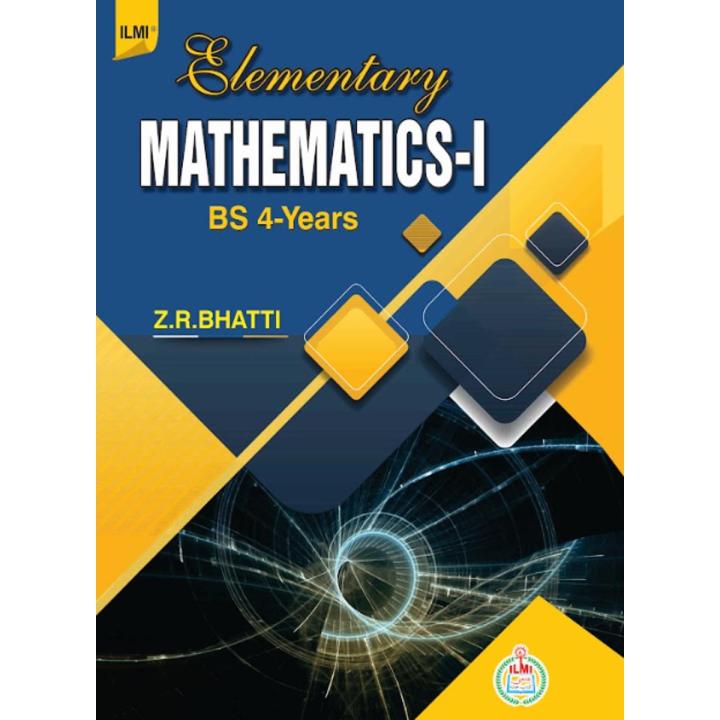 Elementary Mathematics 1 for BS 4 Years || ZR Bhatti