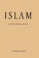Islam and the Destiny of Man by Charles Le Gai Eaton (Author). 