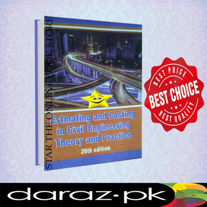 Estimating And Costing in Civil Engineering (Theory & Practice) 26th