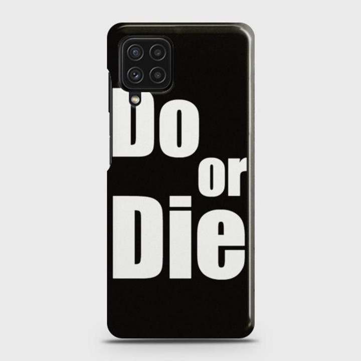 Samsung Galaxy A22 4G Cover - SkinLee HQ Hard Case - Do or Die - SKINLEE-489-1-1040-737