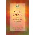 seth speaks: the eternal validity of the soul (a seth book) By jane roberts. 