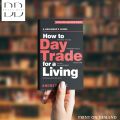 How to Day Trade for a Living Book by Andrew Aziz [Books Been]. 