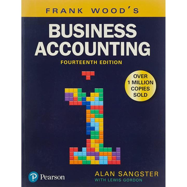 Frank Wood’s Business Accounting volume 1 By Alan Sangster, Frank Wood 14th Edition