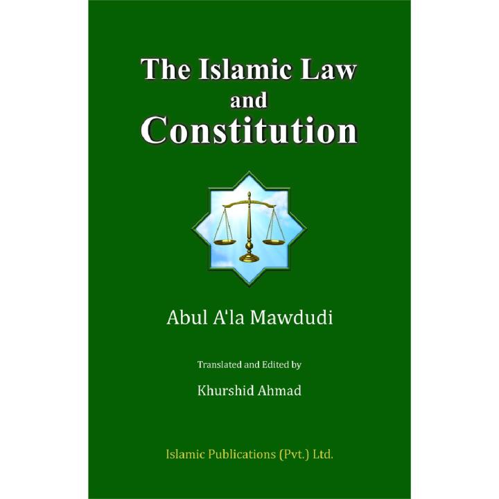 Islamic Law and Constitution by Syed Abu Alaa Maududi