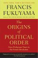 The Origins of Political Order by Francis Fukuyama (Author). 