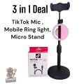 3 in 1 Deal one piece Micro Stand One piece Small Mobile Ring light And One piece TikTok Coller Mic Big offer. 