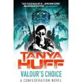 Valour''s Choice By tanya huff. 