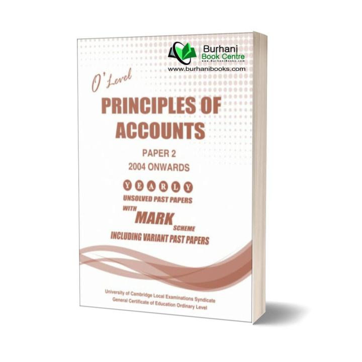 Accounting O Levels Paper 2 (Unsolved Yearly with Marking Scheme & Examination Report)