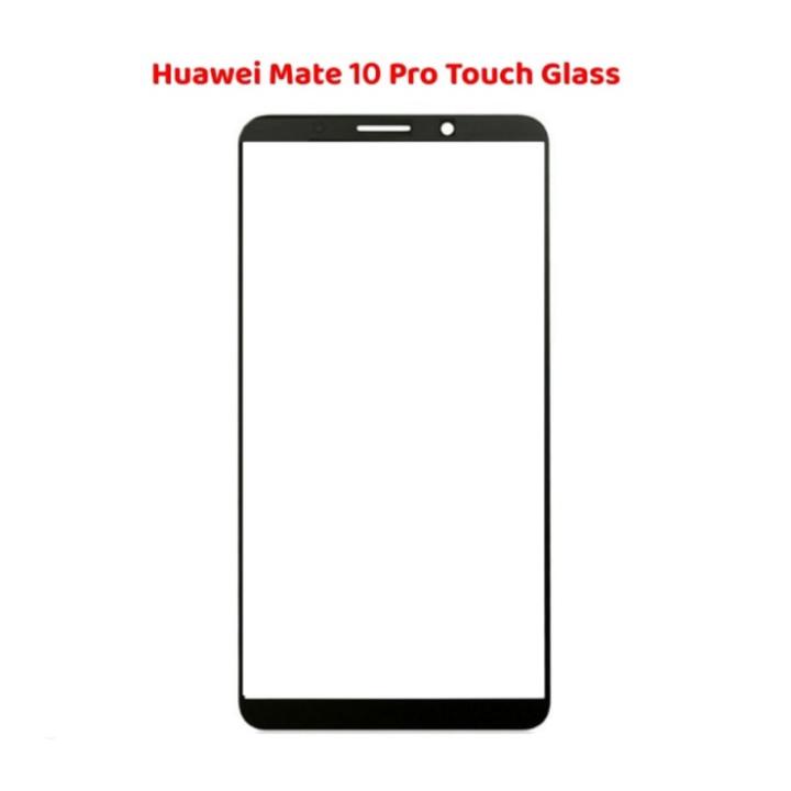 Huawei Mate 10 Pro OCA + Touch Glass Digitizer Replacement Huawei Mate 10 Pro (Only Touch Glass Not Panel)