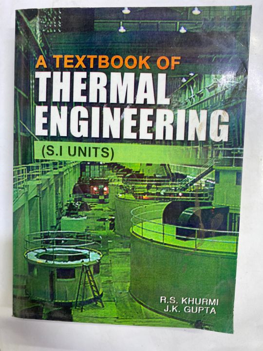 ATEXT BOOK OF THERMAL ENGINEERING SI UNITS BY RS KHURMI JL GUPTA