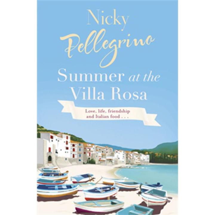 Summer at the Villa Rosa By nicky pellegrino