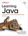 Learning Java: An Introduction to Real-World Programming with Java 5th Edition. 