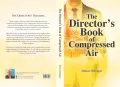 2 Books Bundle: The Director's Book of Compressed Air + Compressed Air Practice (A Practitioner's Guide) by Imtiaz Rastgar – Energy Cost, Optimization & Maintenance Guide for Factories (Paperback, English). 