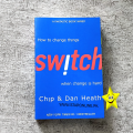 Switch Book by Chip Heath and Dan Heath. 