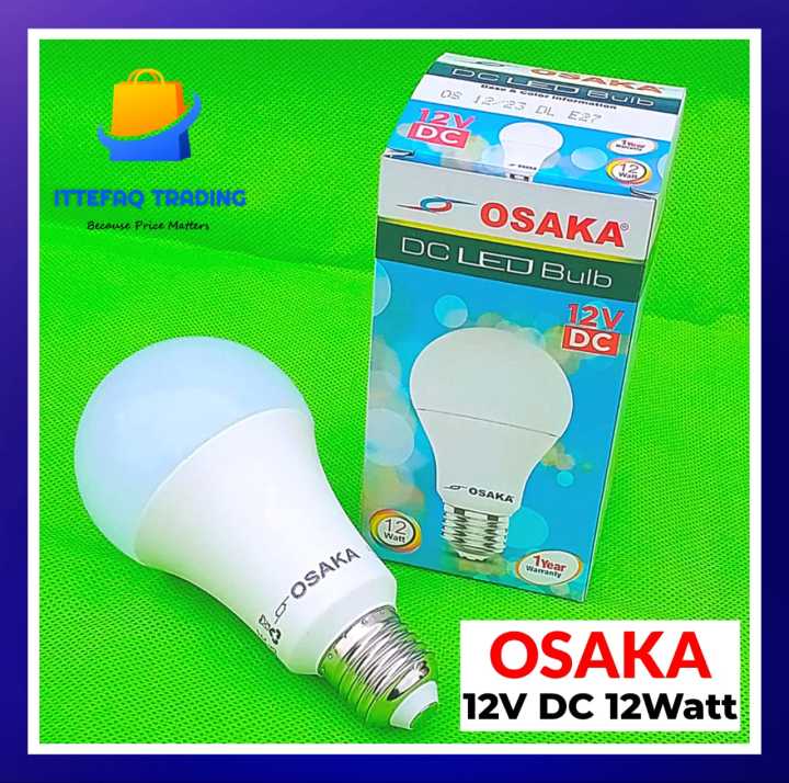 Osaka DC LED Bulb 12V, DC Solar Bulb Battery Bulb 12Watt E27
