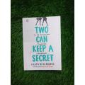 TWO CAN KEEP A SECRET. 
