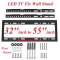 32 inch To 55 inch Universal LCD LED TV Fix Wall Bracket Wall Mount Wall Stand Slim Wall Bracket Stand Non-Movable Stand. 