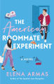 The American Roommate Experiment By Elena Armas. 