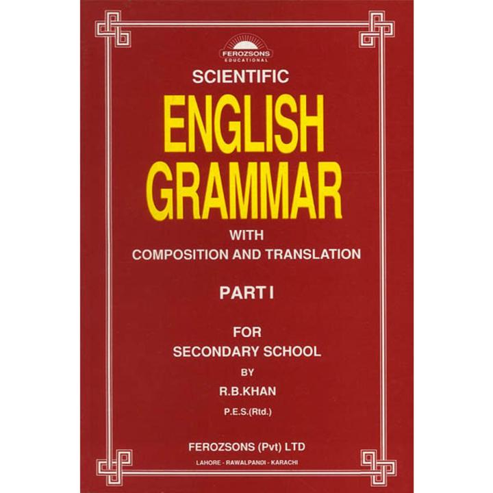 Scientific English Grammar – Part I by R.B Kahn
