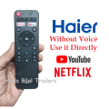 Haier Smart Android LED TV Remote Control Without voice cammand with Youtub and Netflex. 