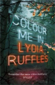 Colour Me In By lydia ruffles. 