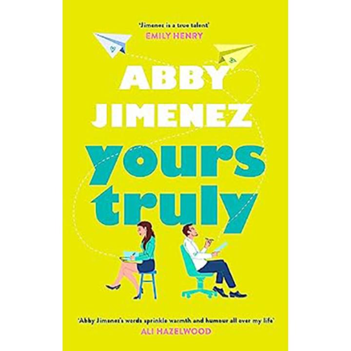 Liberty Books - Yours Truly: A charming and hilarious second-chance rom-com from the author of THE FRIEND ZONE