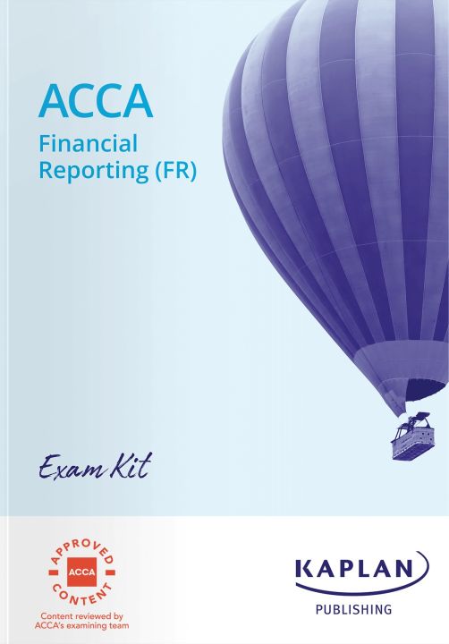 Kaplan ACCA F7 Financial Reporting (FR) Exam Kit 2024