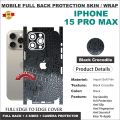 APPLE IPHONE 15 PRO MAX FULL BACK 360 premium Protection Skin Wrap full cover Premium Quality. 