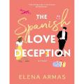 The Spanish Love Deception (Elena Armas) PDF Printed. 