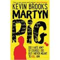 Martyn Pig By kevin brooks. 