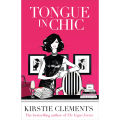 Tongue in Chic by Kirstie Clements Best English Novel KS. 