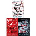 A Good Girl Guide to Murder + Good Girl Bad Blood + As Good as Dead (Set of 3 Books) by Holly Jackson. 