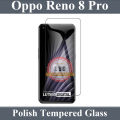 Oppo Reno 8 Pro Glass Protector Clear 2.5D Polish Glass For Oppo Reno 8 Pro. 