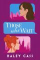 Those Who Wait by Haley Cass (Author) | Bookpoint.store. 