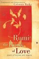 Rumi: The Book of Love: Poems of Ecstasy and Longing By Coleman Barks Best Selling KS. 