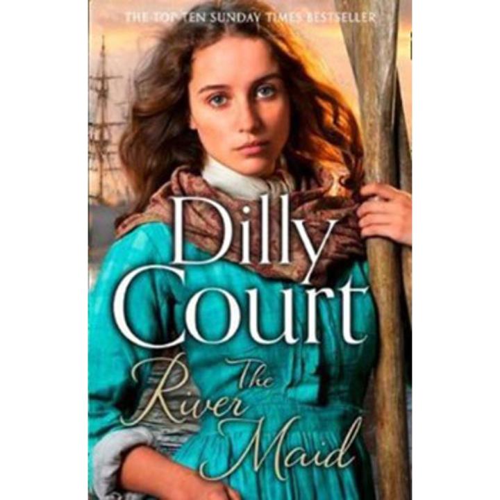 The River Maid: the River Maid (Book 1) By dilly court