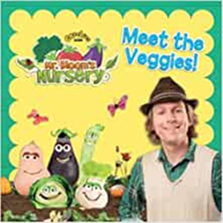 Mr. Bloom's Nursery: Meet the Veggies! By ,