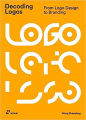 Liberty Books - Decoding Logos: From LOGO Design to Branding. 